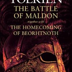 The Battle of Maldon: Together with the Homecoming of Beorhtnoth - J.R.R. Tolkien