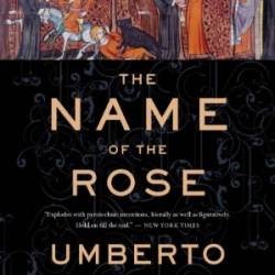 The Name of the Rose - Umberto Eco