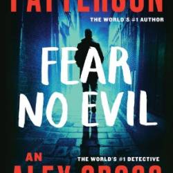 Fear No Evil - James Patterson