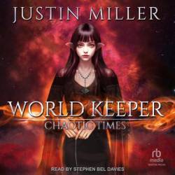 World Keeper: Chaotic Times - [AUDIOBOOK]