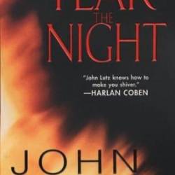 Fear The Night - John Lutz