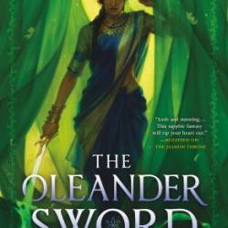 The Oleander Sword - Tasha Suri