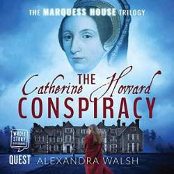 The Catherine Howard Conspiracy - [AUDIOBOOK]