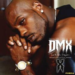 DMX - Let Us PRay: Chapter X (2024)