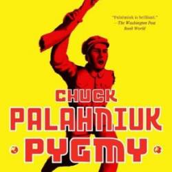 Pygmy - Chuck Palahniuk