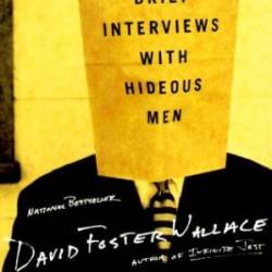 Brief Interviews with Hideous Men - Wallace