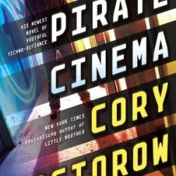 Pirate Cinema - Cory Doctorow