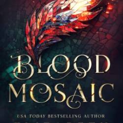 Blood Mosaic: A Vampire Fantasy Novel - Elizabeth Hunter