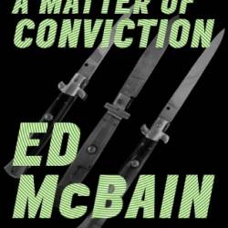 A Matter of Conviction - Evan Hunter