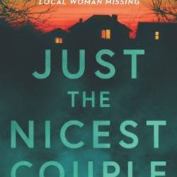 Just the Nicest Couple: A Novel - Mary Kubica