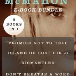 Promise Not to Tell: A Novel - Jennifer McMahon