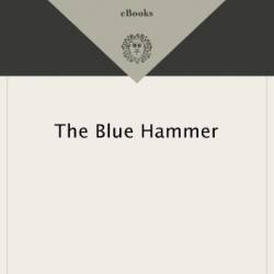 The Blue Hammer - Ross Macdonald