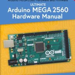 Arduino explicado paso a paso: El manual pr&#225;ctico para principiantes con los fundamentos del hardware, ... - Smith