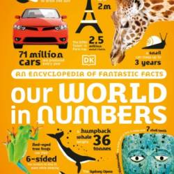 Our World in Numbers Dinosaurs & Other Prehistoric Life: An Encyclopedia of Fantastic Facts - DK