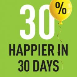 30% Happier in 30 Days: A Quick Start to a Happier, Healthier You - Daniel G. Amen