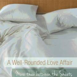 A Well-Rounded Love Affair: More than between the Sheets -  Danny