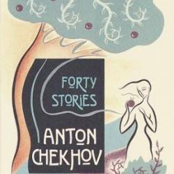 Forty Stories - Anton Chekhov