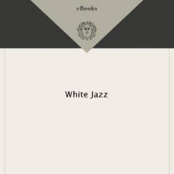 White Jazz - James Ellroy