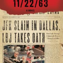 11/22/63: A Novel - King