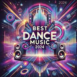 Best Dance Music 2024 (2024) FLAC - Electronic, Dance