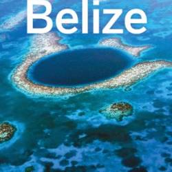 Lonely Planet Belize, 9th Edition