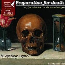 Preparation for Death or Considerations on the Eternal Maxims - [AUDIOBOOK]