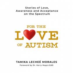 For The Love Of Andy: A True Story Of A Mother Who Struggles As She Watches Her Son Disappear Into The World Of Autism - [AUDIOBOOK]