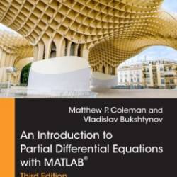 An Introduction to Partial Differential Equations with MATLAB, Second Edition