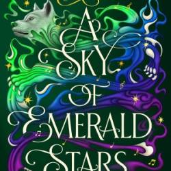 A Sky of Emerald Stars: A Novel - A.K. Mulford