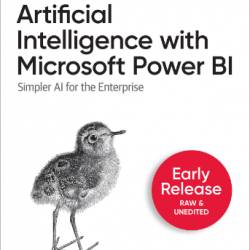 Artificial Intelligence with Microsoft Power BI: Simpler AI for the Enterprise - Jen Stirrup