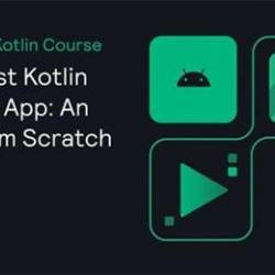 Kodeco - Your First Kotlin Android App An App From Scratch