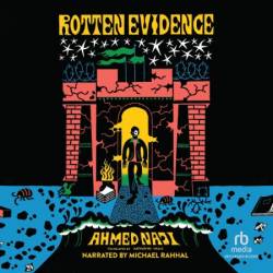 Rotten Evidence: Reading and Writing in an Egyptian Prison - [AUDIOBOOK]