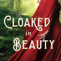 Cloaked in Beauty - Witemeyer