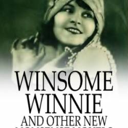 Winsome Winnie and other New Nonsense Novels - Stephen Leacock