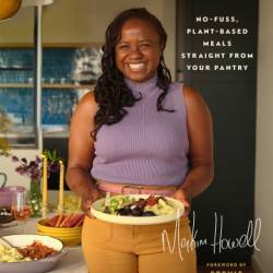 Simple Goodness: No-fuss, Plant-based Meals Straight from Your Pantry - Howell