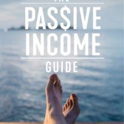 The Passive Income Guide: What is Your return on life? - Larson