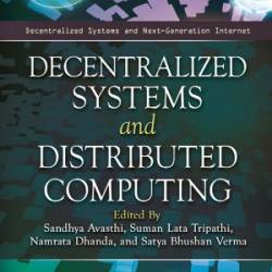 Decentralized Systems and Distributed Computing - Sandhya Avasthi