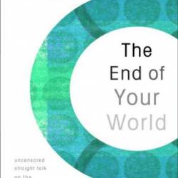 The End of Your World - [AUDIOBOOK]