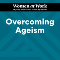 Overcoming Ageism - Harvard Business Review