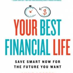 Your Best Financial Life - Anne Lester