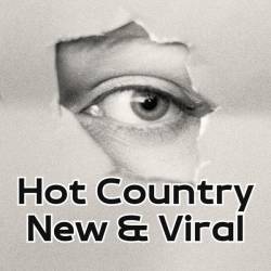 Hot Country New and Viral (2025) - Country, Country Rock