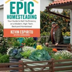 Epic Homesteading - Kevin Espiritu