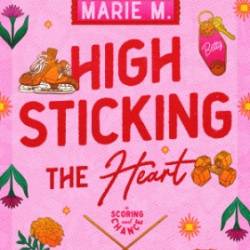 High Sticking The Heart - Marie M.