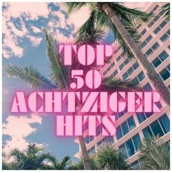 Top 50 Achtziger Hits (2025) - Pop, Dance, Rock