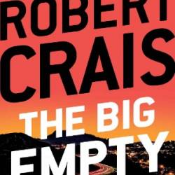 The Big Empty - Crais, Robert