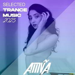 Selected Trance Music 2025 (2025) - Trance