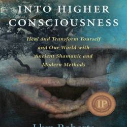 Shapeshifting into Higher Consciousness - [AUDIOBOOK]