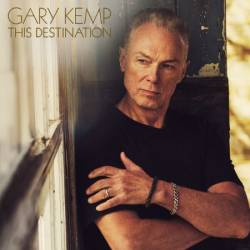 Gary Kemp - This Destination  (2025)