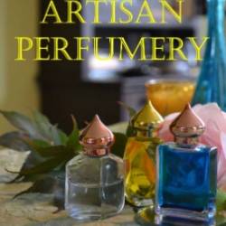 Introduction to Artisan Perfumery: - Andriot, Angie, Middleton, Alyssa