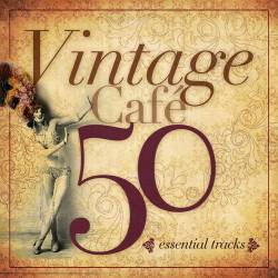 Vintage Cafe Essentials (2011) FLAC - Lounge